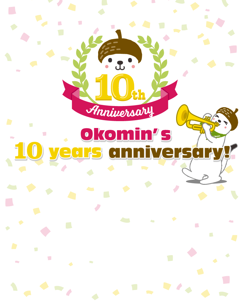 Okomin's 10 years Anniversary!
