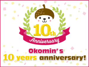Okomin’s 10 years anniversary!